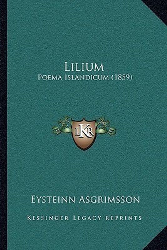Lilium  (Latin, Paperback, Asgrimsson Eysteinn)