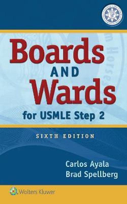 Boards and Wards for USMLE Step 2  (English, Paperback, Ayala Carlos Dr. M.D.)