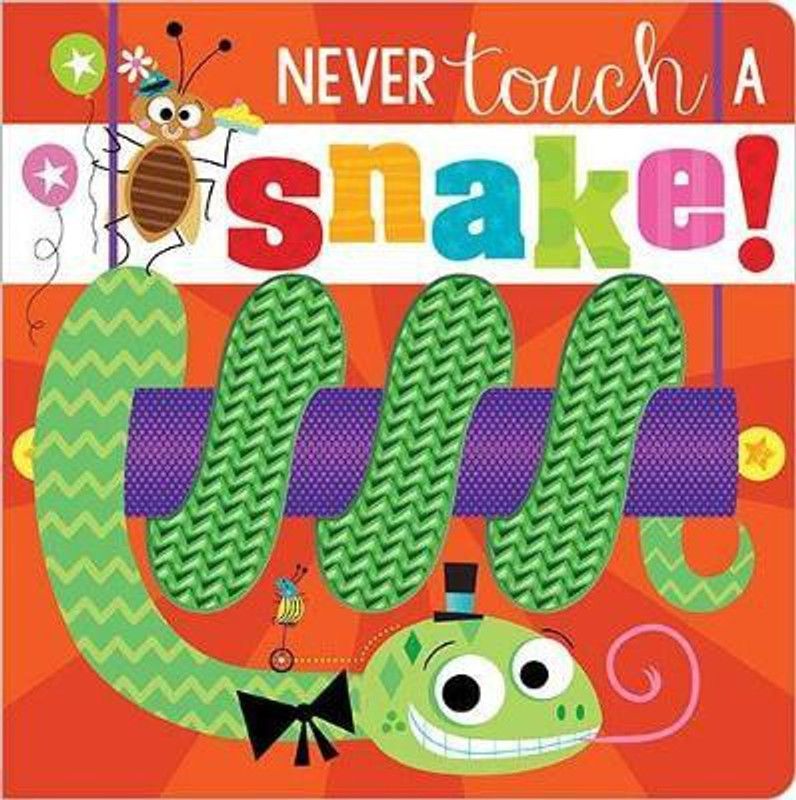 Never Touch a Snake!  (English, Board book, Greening Rosie)