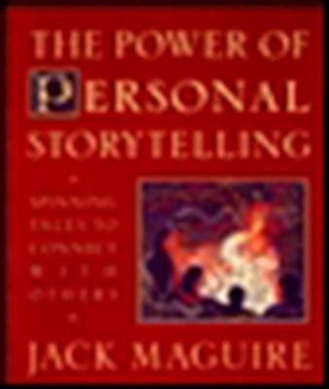 Power of Personal Storytelling  (English, Paperback, Maguire Jack)