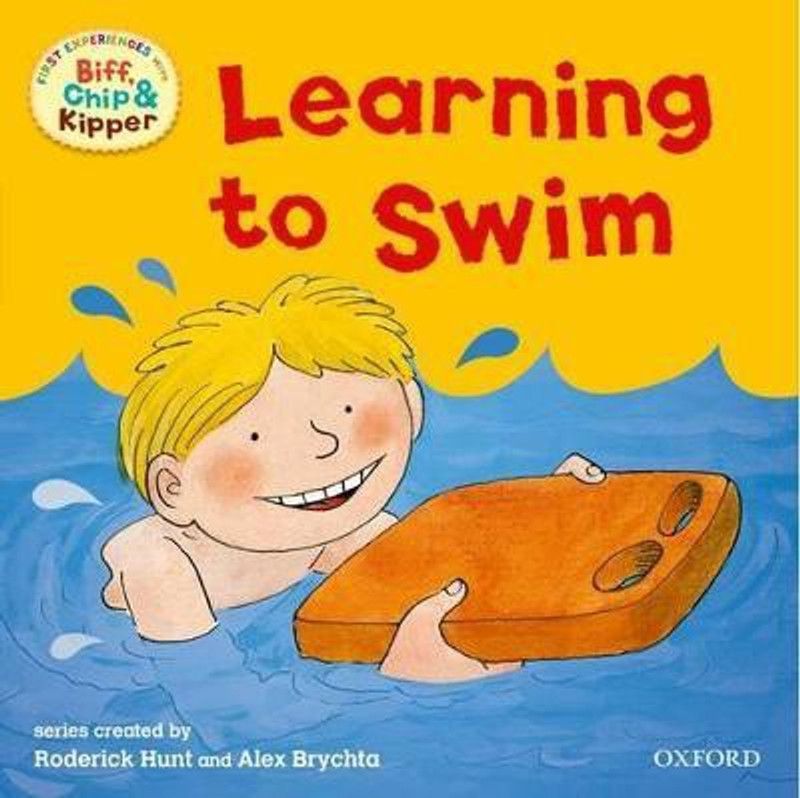 Oxford Reading Tree: Read With Biff, Chip & Kipper First Experiences Learning to Swim  (English, Paperback, Hunt Roderick)