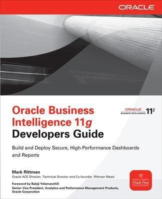 Oracle Business Intelligence 11g Developers Guide  (English, Paperback, Rittman Mark)