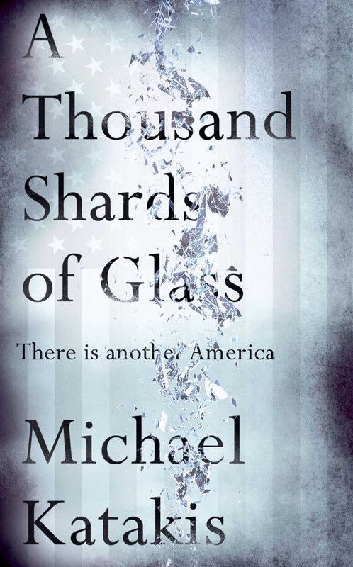 A Thousand Shards of Glass  (English, Hardcover, Katakis Michael)