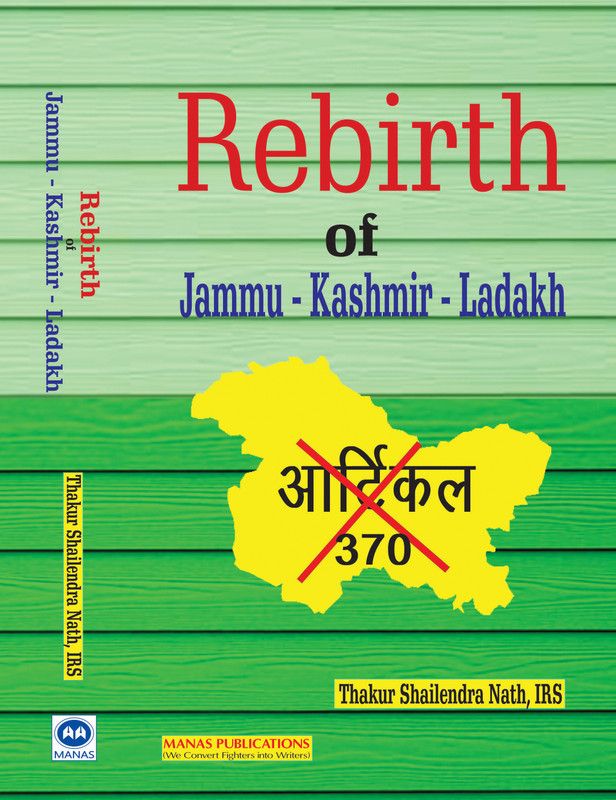 Rebirth of: Jammu-Kashmir-Ladakh  (Hardcover, SN Thakur, IRS)