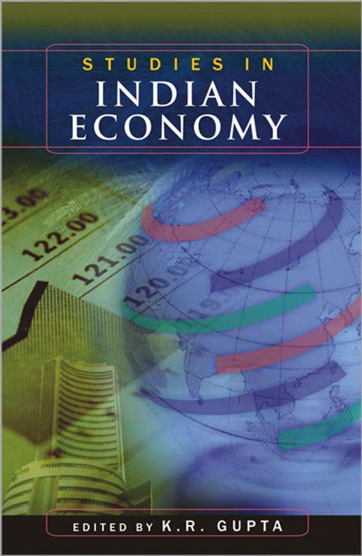 Studies in Indian Economy  (English, Hardcover, K. R. Gupta)