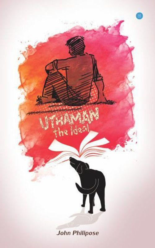 Uthaman the Ideal  (English, Paperback, Philipose John)