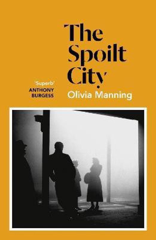 The Spoilt City  (English, Paperback, Manning Olivia)