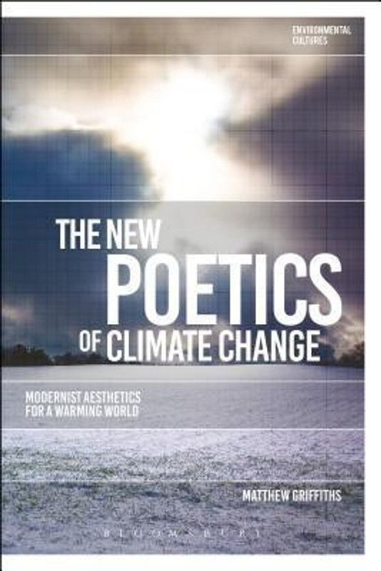 The New Poetics of Climate Change  (English, Paperback, Griffiths Matthew)