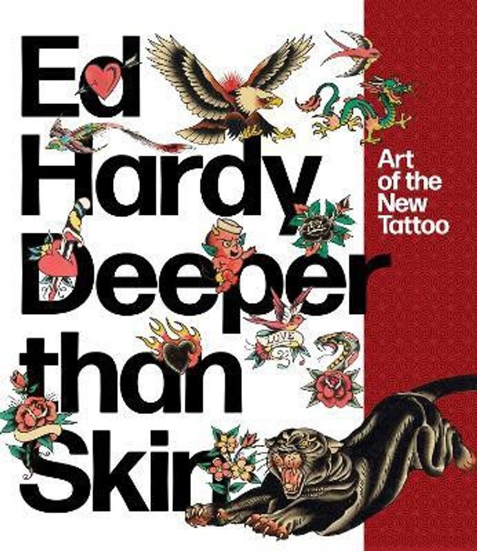 Ed Hardy: Deeper Than Skin  (English, Paperback, Breuer Karin)