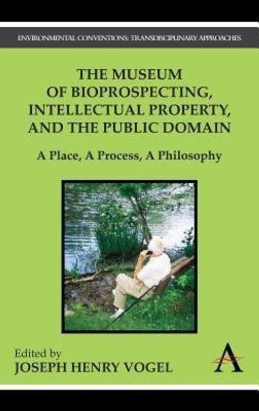 The Museum of Bioprospecting, Intellectual Property, and the Public Domain  (English, Paperback, unknown)