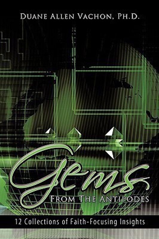 Gems From The Antipodes  (English, Hardcover, Duane Allen Vachon Ph.D.)