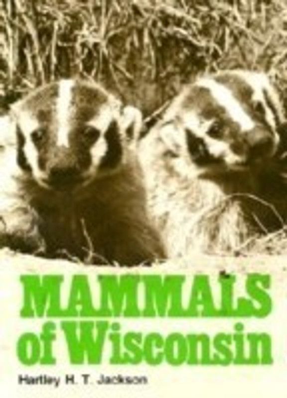 Mammals of Wisconsin  (English, Hardcover, Jackson Hartley H.T.)