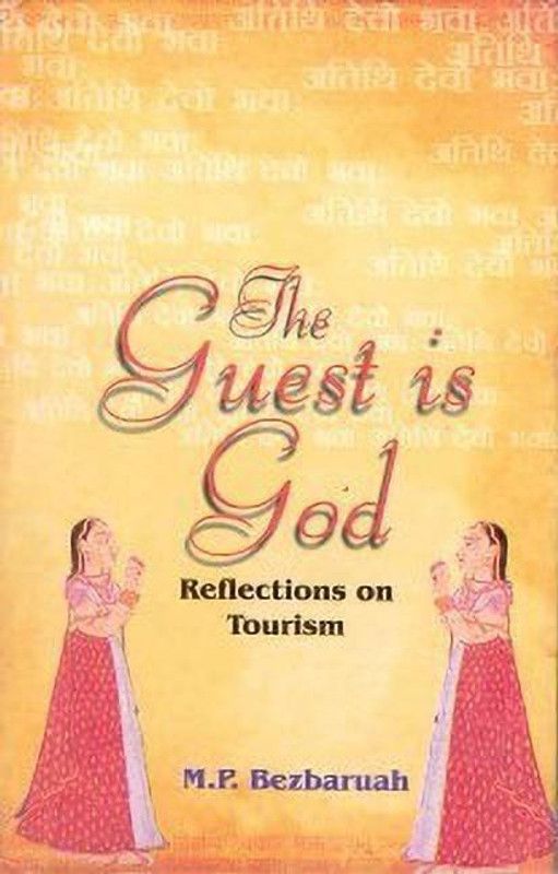 The Guest is God  (English, Paperback, Bezbaruah M. P.)