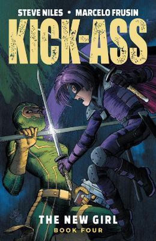 Kick-Ass: The New Girl, Volume 4  (English, Paperback, Niles Steve)