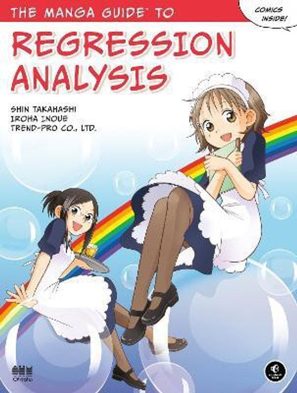 The Manga Guide To Regression Analysis  (English, Paperback, Takahashi Shin)