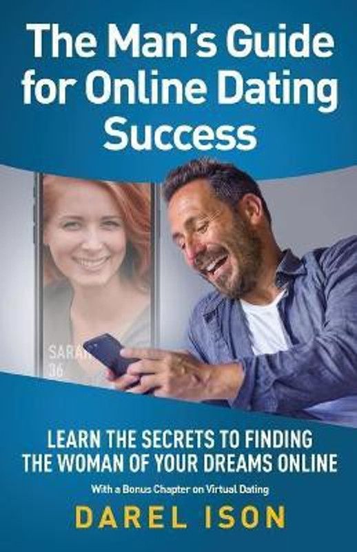 The Man's Guide for Online Dating Success  (English, Paperback, Ison Darel)