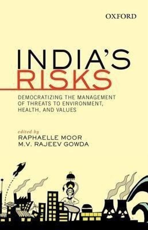 India's Risks - Democratizing the Management of Threats to Environment, Health and Values  (English, Hardcover, Moor Raphaelle)