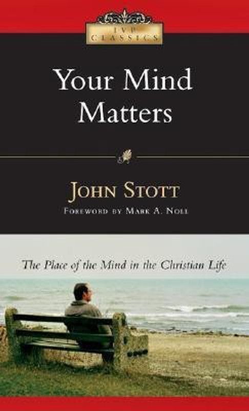 Your Mind Matters  (English, Paperback, Stott John)