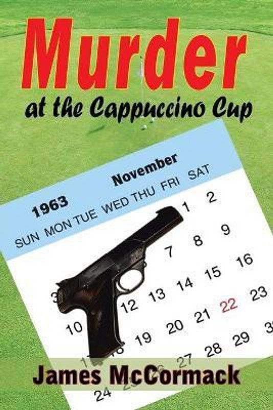 Murder at the Cappuccino Cup  (English, Paperback, McCormack James)
