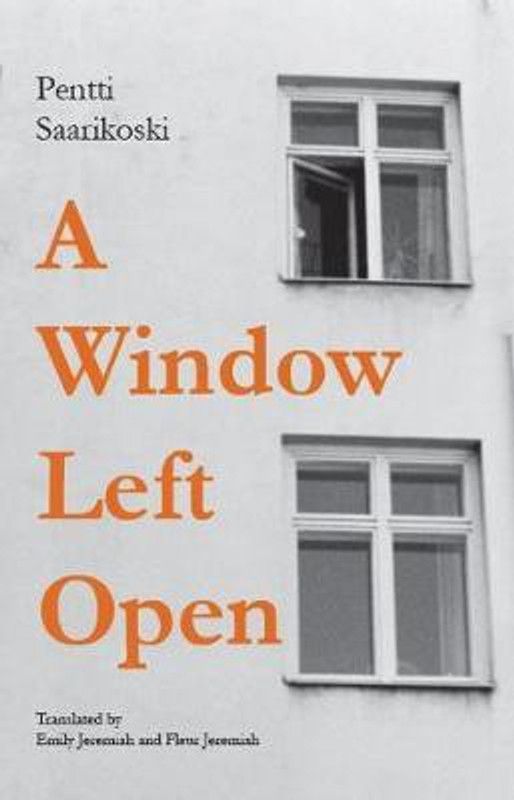 A Window Left Open  (English, Paperback, Saarikoski Pentti)