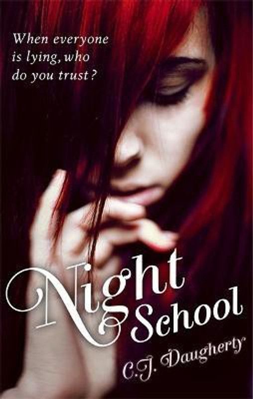 Night School  (English, Paperback, Daugherty C. J.)