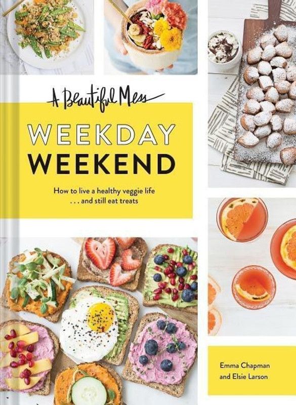 Beautiful Mess Weekday Weekend  (English, Hardcover, Chapman Emma)
