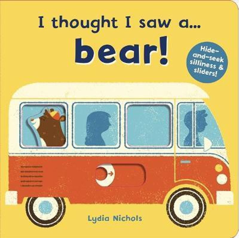 I thought I saw a... bear!  (English, Board book, Symons Ruth)