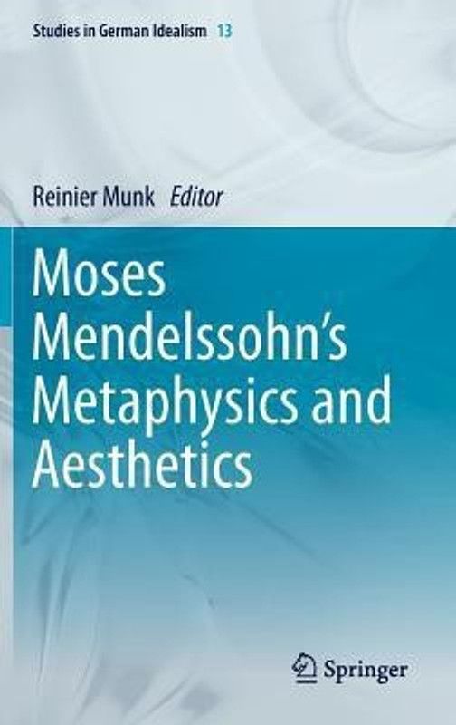Moses Mendelssohn's Metaphysics and Aesthetics  (English, Hardcover, unknown)