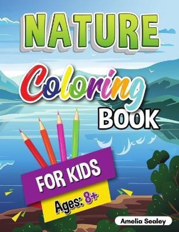 Coloring Book for Kids Cute Nature  (English, Paperback, Sealey Amelia)