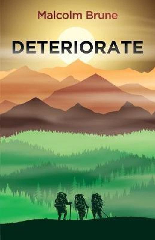 Deteriorate  (English, Paperback, Brune Malcolm)