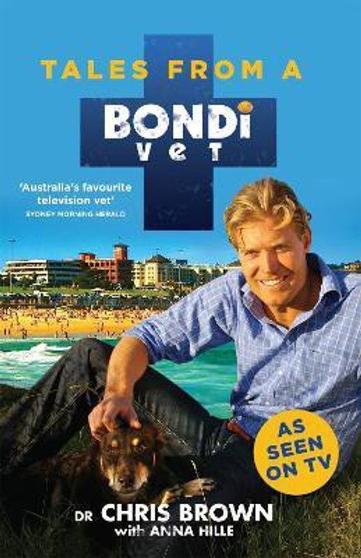Tales from a Bondi Vet  (English, Paperback, Brown Chris)