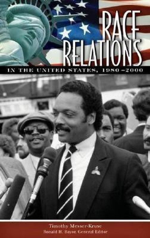 Race Relations in the United States, 1980-2000  (English, Hardcover, Messer-Kruse Timothy)