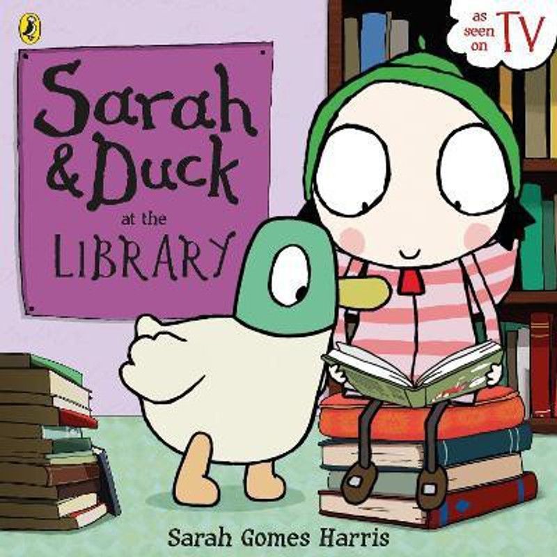 Sarah and Duck at the Library  (English, Paperback, Harris Sarah Gomes)