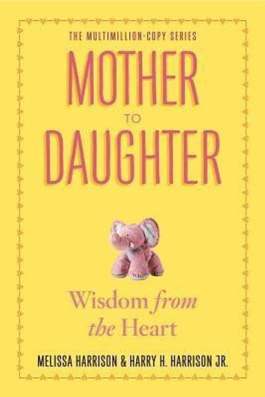 Mother to Daughter  (English, Paperback, Harrison Melissa Jr.)