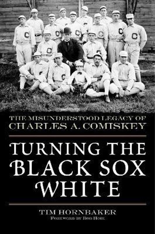 Turning the Black Sox White  (English, Paperback, Hornbaker Tim)