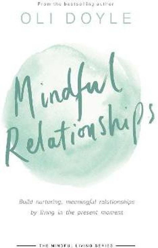 Mindful Relationships  (English, Paperback, Doyle Oli)