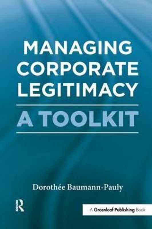 Managing Corporate Legitimacy  (English, Hardcover, Baumann-Pauly Dorothee)