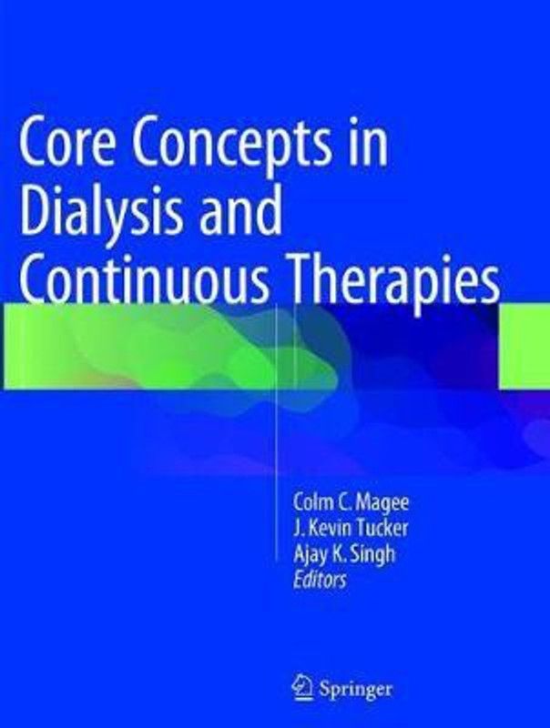 Core Concepts in Dialysis and Continuous Therapies  (English, Paperback, unknown)