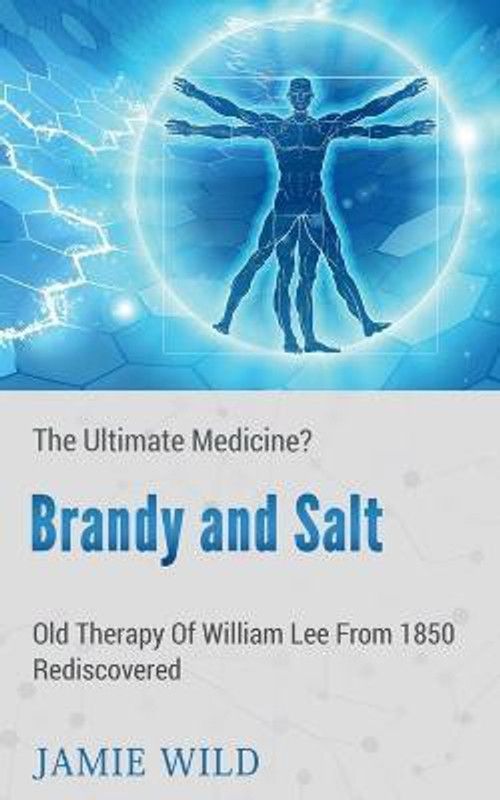 Brandy and Salt - The Ultimate Medicine?  (English, Paperback, Wild Jamie)