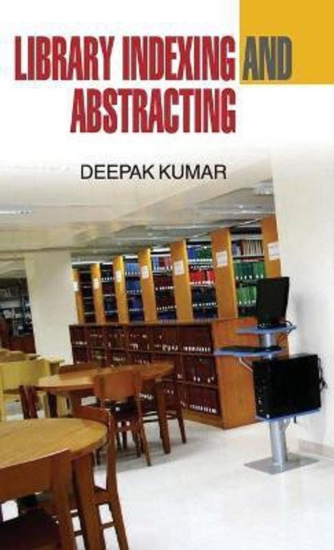 Library Indexing and Abstracting  (English, Hardcover, Kumar Deepak)