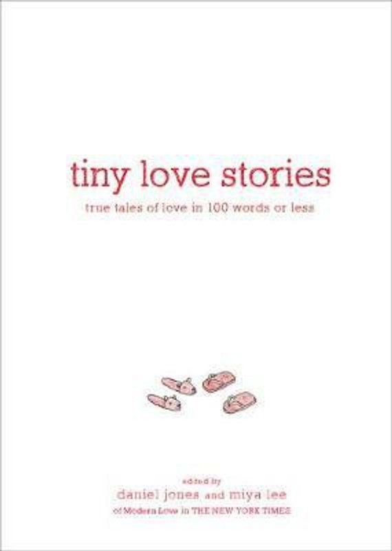 Tiny Love Stories  (English, Hardcover, Jones Daniel)