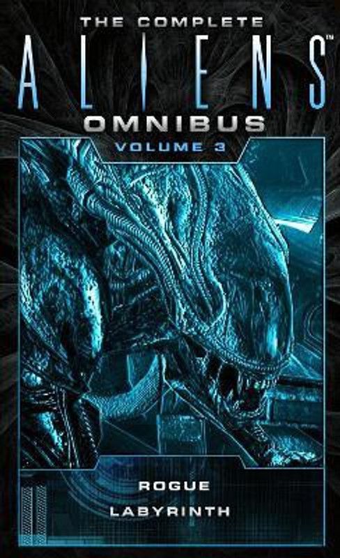 The Complete Aliens Omnibus: Volume Three (Rogue, Labyrinth)  (English, Paperback, Schofield Sandy)