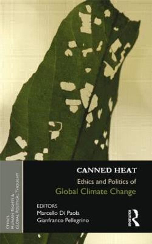 Canned Heat - Ethics and Politics of Global Climate Change  (English, Hardcover, unknown)