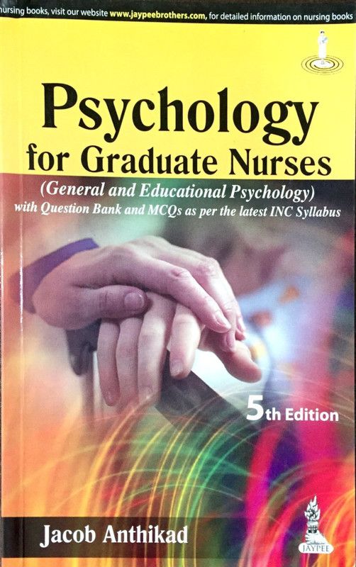 Psychology for Graduate Nurses  (English, Paperback, Anthikad Jacob)