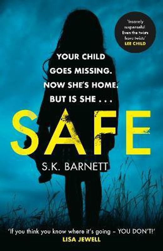 Safe  (English, Paperback, Barnett S K)