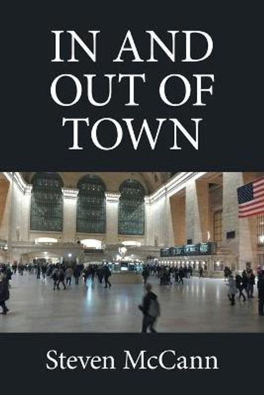 In and out of Town  (English, Paperback, McCann Steven)