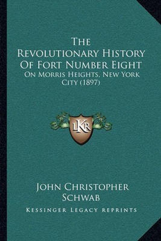 The Revolutionary History Of Fort Number Eight  (English, Paperback, Schwab John Christopher)
