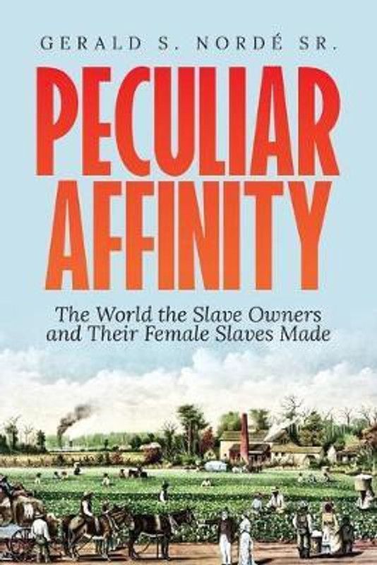 Peculiar Affinity  (English, Paperback, Norde Gerald S)