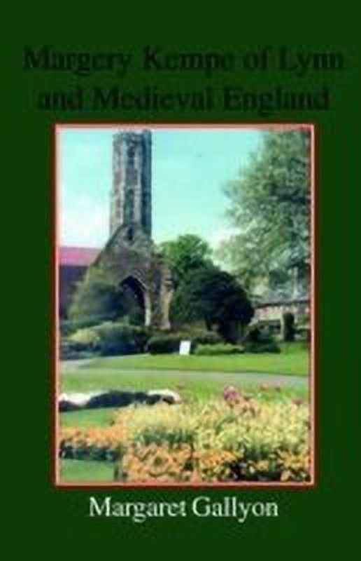 Margery Kempe of Lynn and Medieval England  (English, Paperback, Gallyon Margaret)