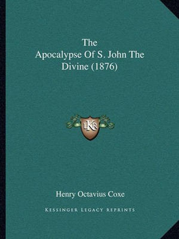 The Apocalypse Of S. John The Divine (1876)  (English, Paperback, unknown)